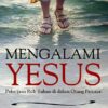 Mengalami Yesus - T.D. Jakes