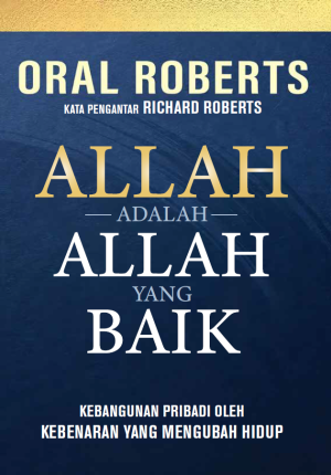 Allah adalah Allah yang Baik - Oral Roberts