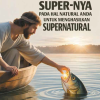 Allah Menambahkan Kekuatan Super-Nya pada Hal Natural Anda untuk Menghasilkan Supernatural - Andrew Wommack