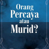 Orang Percaya atau Murid? - Andrew Wommack