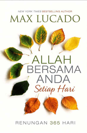 Allah Bersama Anda Setiap Hari - Renungan 365 Hari - Max Lucado