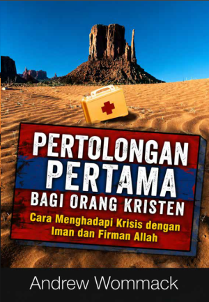 Pertolongan Pertama Bagi Orang Kristen - Andrew Wommack