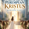 Mempelai Perempuan Kristus - Dedo Suwanda